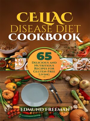 cover image of CELIAC DISEASE DIET COOKBOOK